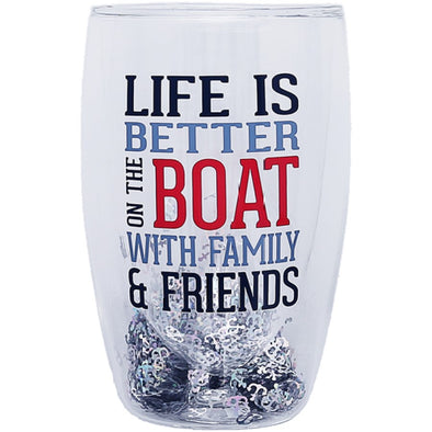 14 Oz Double Walled Glass Featuring "Life is Better on the Boat with My Family and Friends" Sentiment