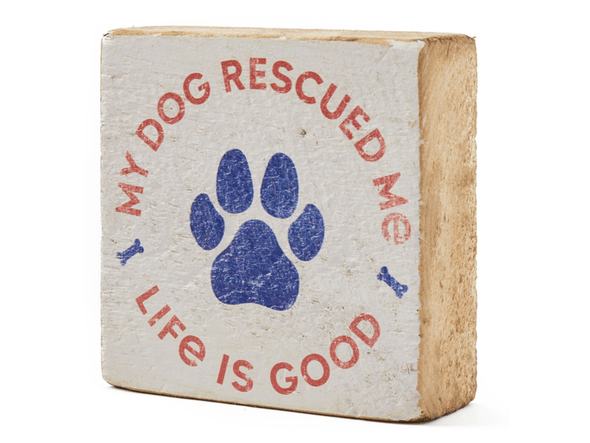 Small Wooden My Dog Rescued Me