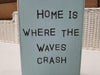 Home Is Where the Waves Crash Wood Plaque - Buckeye Lake Place