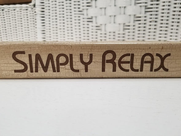 11 Inch Long Wooden Shelf Sitter Featuring "Simply Relax" Sentiment