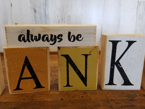 Always Be Thankful Wooden Block Sign