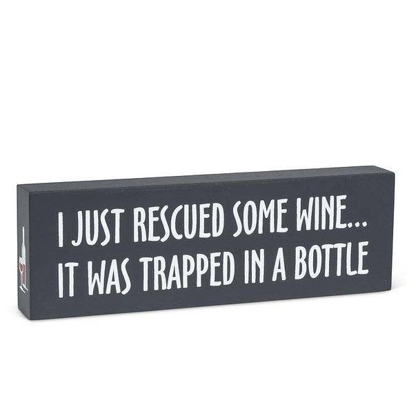Rectangle "I Just Rescued Some Wine..." Block