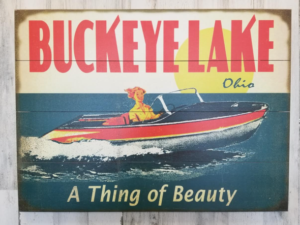 31 Inch Wooden Wall Sign Featuring "Buckeye Lake Ohio A Thing of Beauty" Sentiment with Woman on a Speed Boat Design