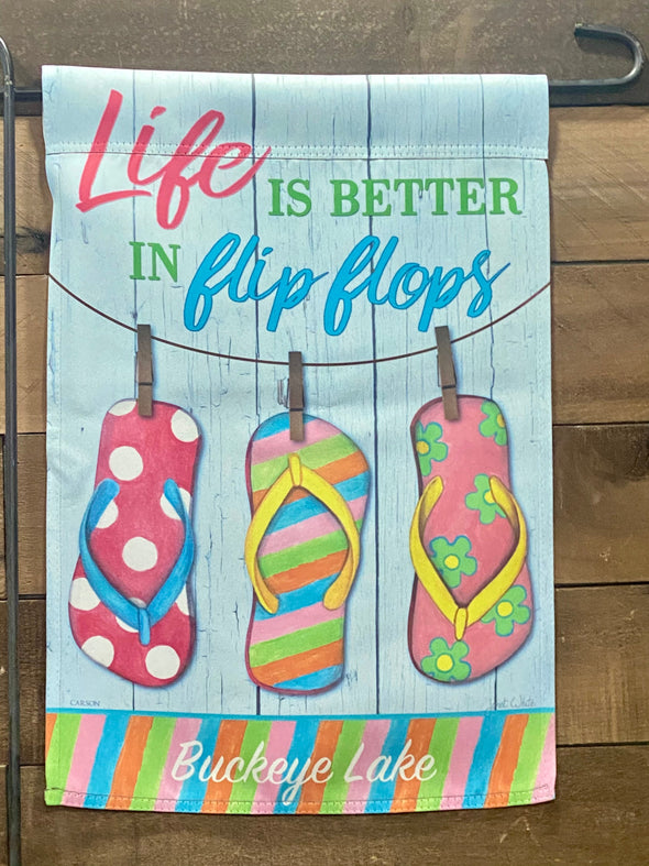 Surf Garden Flag with Three Hanging Colorful Flip Flops and Life is Better in Flip Flop Buckeye Lake Phrase