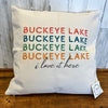 20 Inch White Square Pillow Featuring "Buckeye Lake I Love It Here" Sentiment