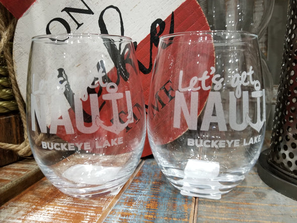 Clear Stemless Wine Glass With Frosted Let's Get Nauti Buckeye Lake Print And Anchor Graphic