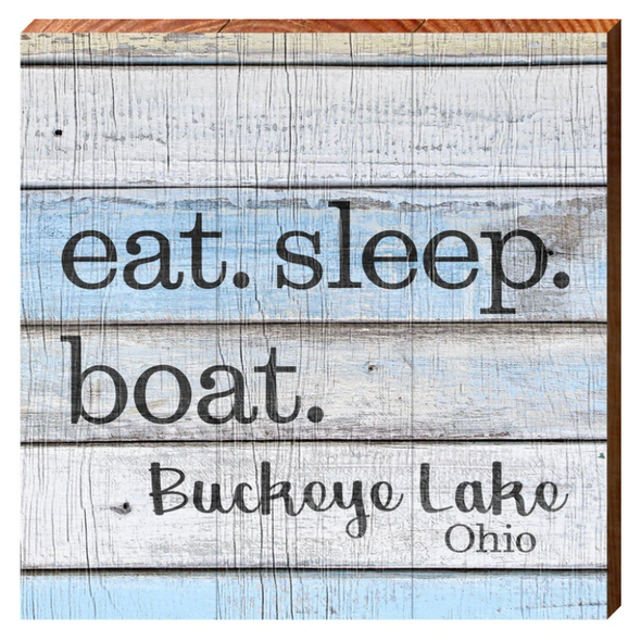 10.5 Inch Grey Box Sign Featuring "Eat Sleep Boat Buckeye Lake Ohio" Sentiment