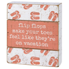"6.5 Distressed White and Orange Box Sign Featuring Flip Flop Designs and ""Flip Flops Make Your Toes Feel Like They're On Vacation"