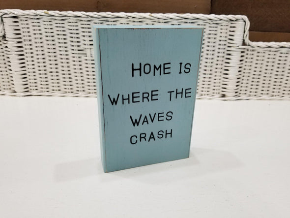 Rectangular Teal Wood Plaque Featuring "Home Is Where the Waves Crash" Sentiment