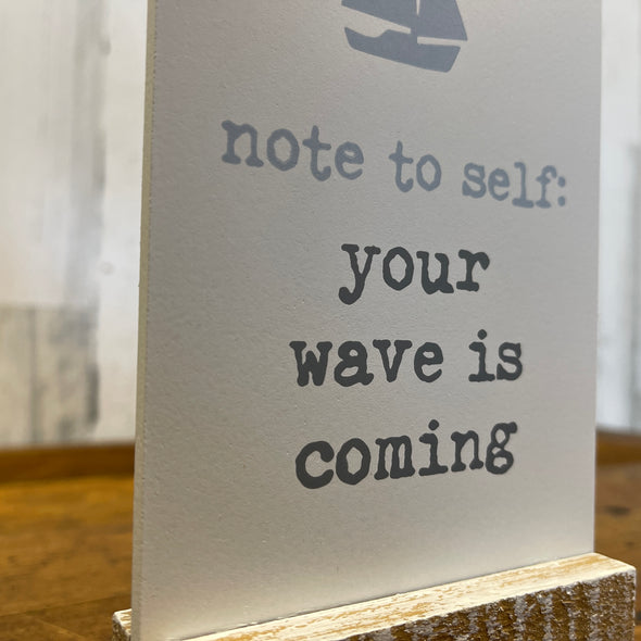 Your Wave Tabletop Sign
