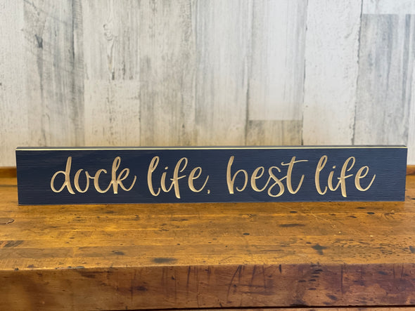 Dock Life, Best Life Barnwood Sign