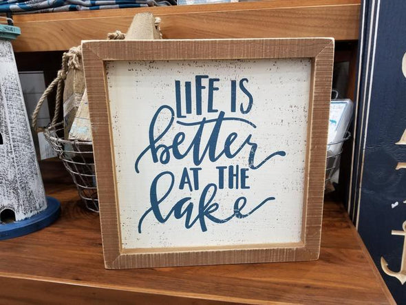 10 Inch Square White Wooden Box Sign Featuring Nautural Wood Frame and "Life is Better at the Lake" Phrase