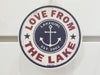 Round Red White and Blue Vinyl Sticker With Love from the Lake Phrase and Anchor Design