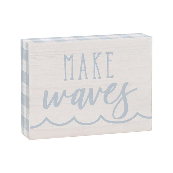 4 Inch White Wooden Block Sign Featuring "Make Waves" Sentiment with Waves Design