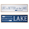 47 Inch Oversized Wall Decor With Color White and Blue Featuring "Life Is Better At The Lake" text