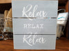 8 Inch Gray Wooden Box Sign Featuring 3 Times "Relax " Sentiment