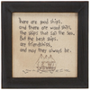 7.75 Inch Square Wood and Glass Framed Featuring Ship on Water Design and "There are Good Ships" Sentiment