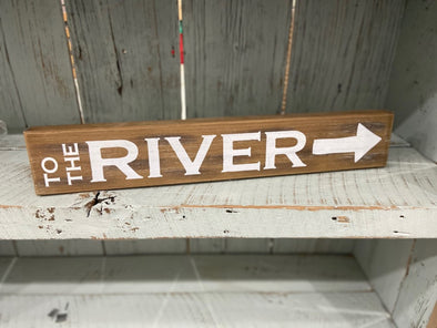 24 Inch Natural Wood Box Sign Featuring "To the River" Sentiment with Arrow Design