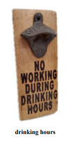 Vintage Small Wooden Bottle Opener With  Rustic Finish And Drinking Sayings