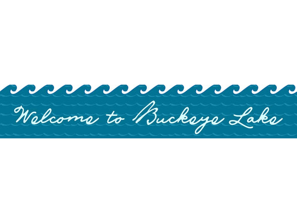 65 Inch Blue Wall Art Sign Featuring "Welcome to Buckeye Lake" Sentiment with Wave Design